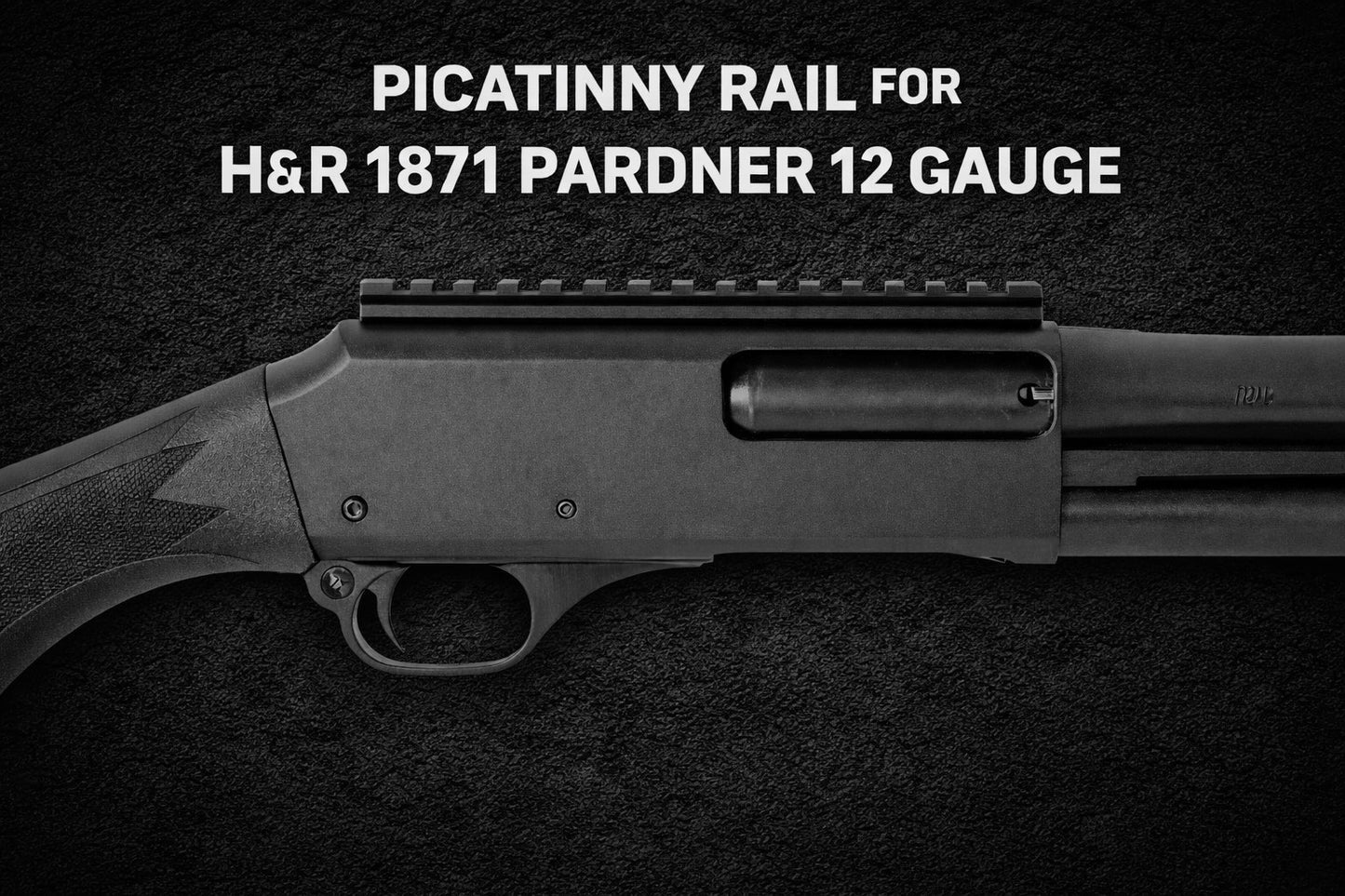 Picatinny Rail Optics Mount Compatible with H&R 1871 Pardner Pump | Low-Profile Aluminum Scope Base