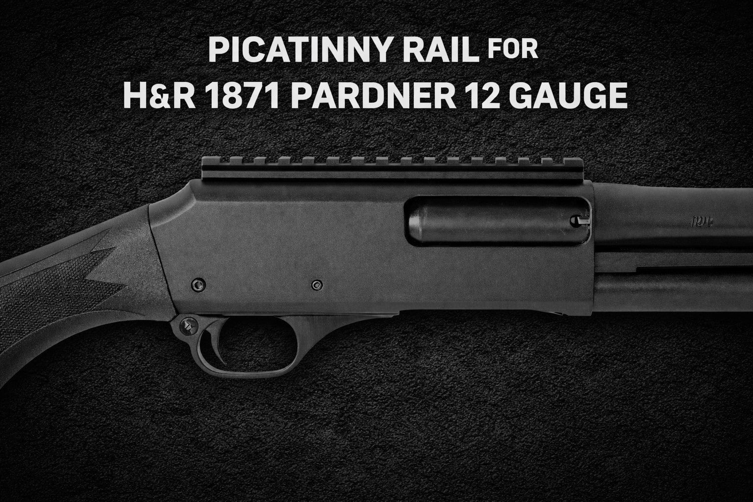 Picatinny Rail Optics Mount Compatible with H&R 1871 Pardner Pump | Low-Profile Aluminum Scope Base